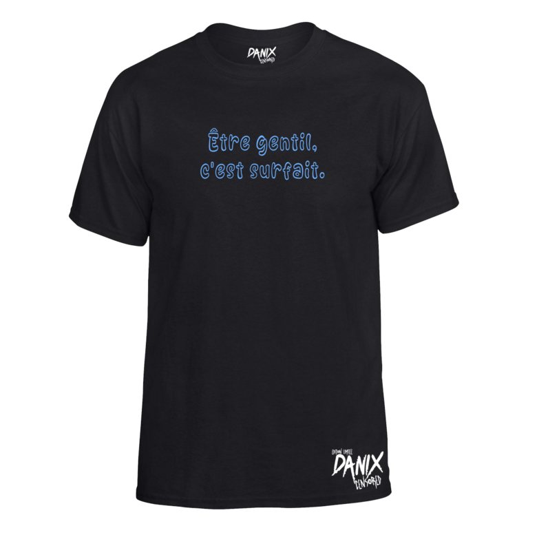 Tshirt Etre gentil c’est surfait